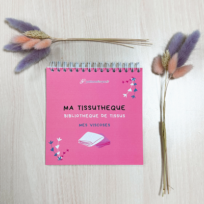 Ma Tissuthèque " Mes Viscoses " 